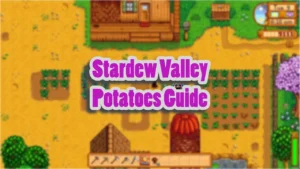 How much do potatoes sell for stardew valley game