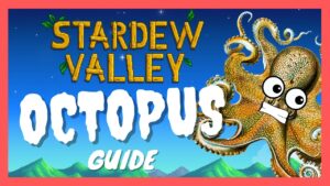 How to Get Octopus in Stardew Valley Game